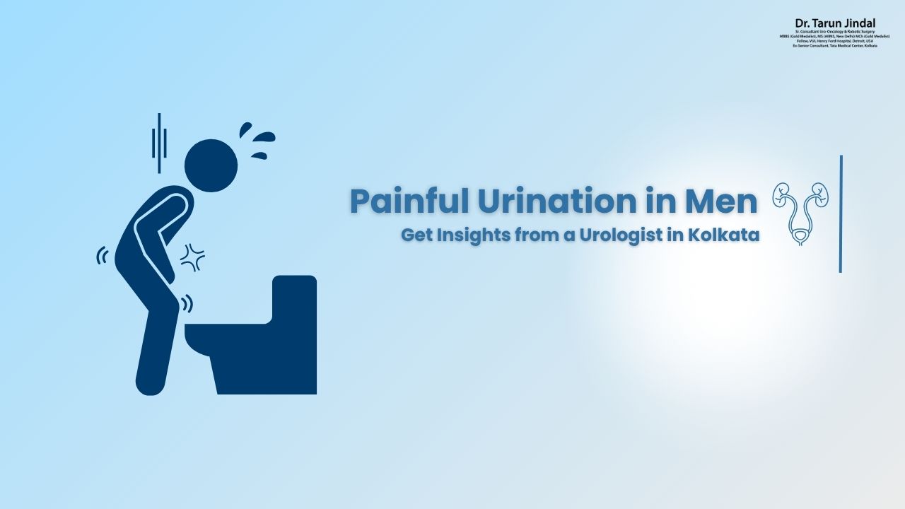Painful Urination in Men – Get Insights from a Urologist in Kolkata